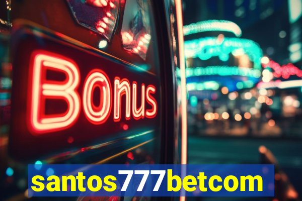 santos777betcom