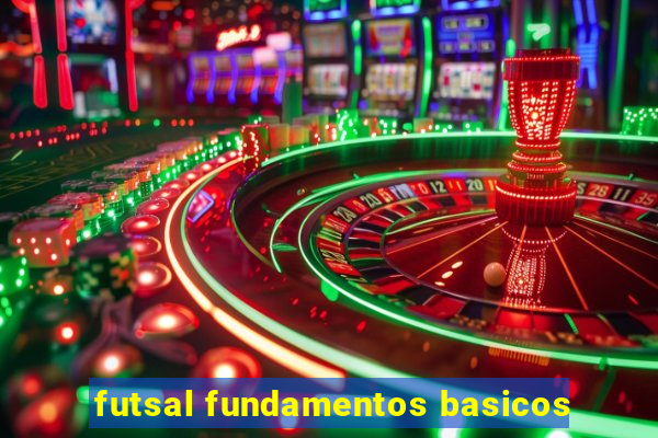 futsal fundamentos basicos