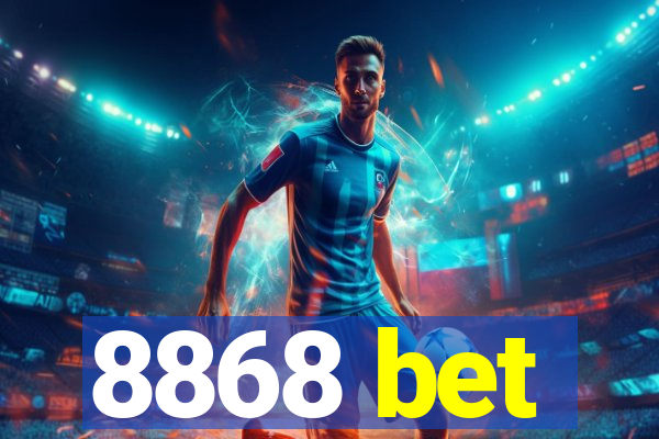 8868 bet