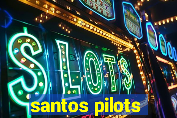 santos pilots