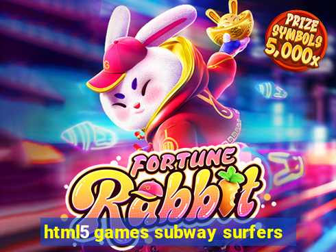 html5 games subway surfers