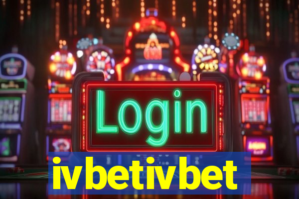 ivbetivbet