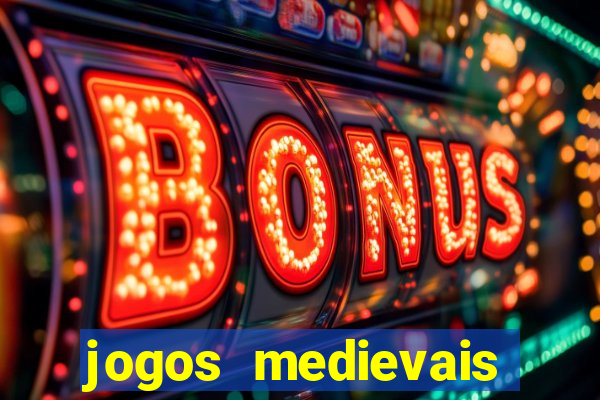 jogos medievais para celular