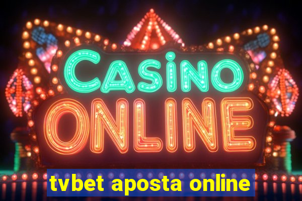 tvbet aposta online