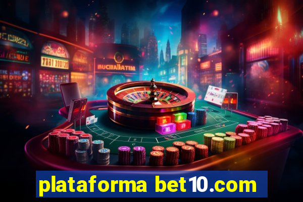 plataforma bet10.com