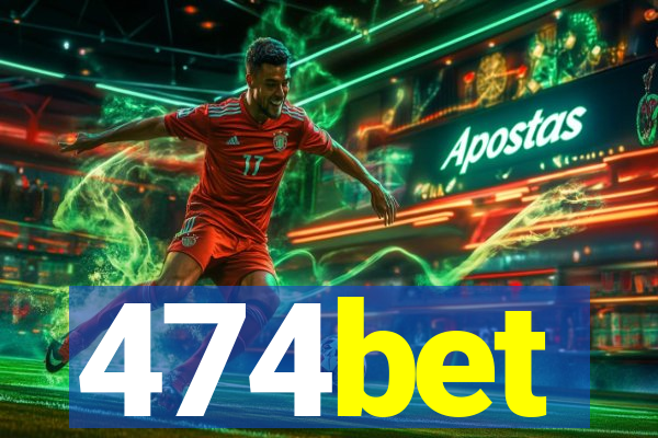 474bet