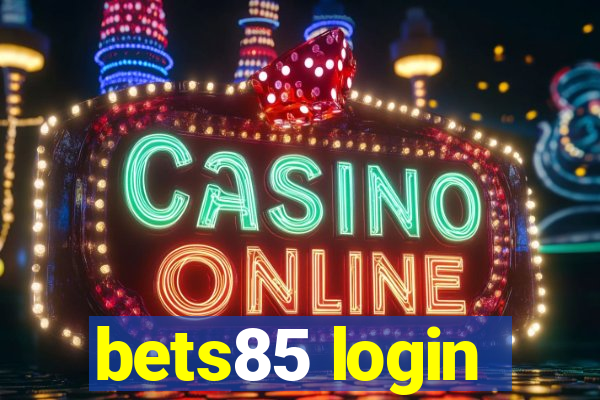 bets85 login