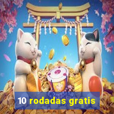 10 rodadas gratis