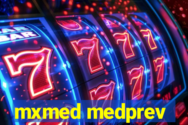 mxmed medprev