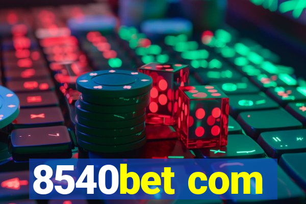 8540bet com