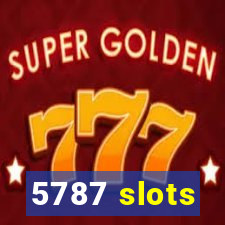 5787 slots