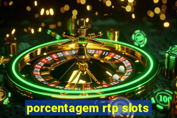 porcentagem rtp slots