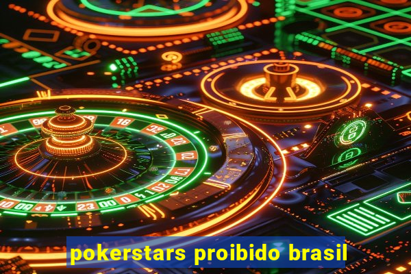 pokerstars proibido brasil