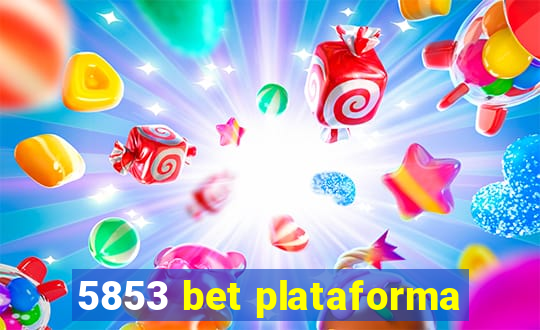 5853 bet plataforma