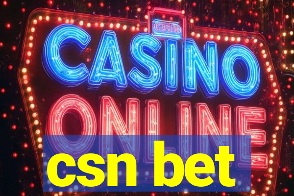 csn bet