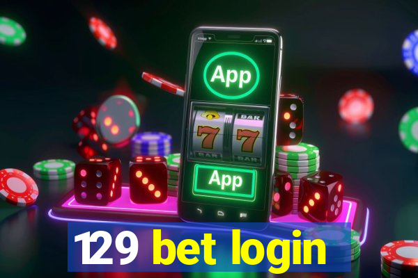 129 bet login