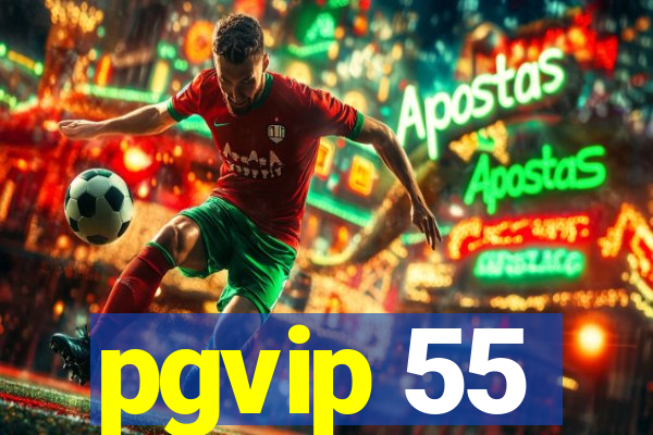 pgvip 55