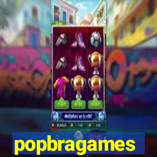 popbragames