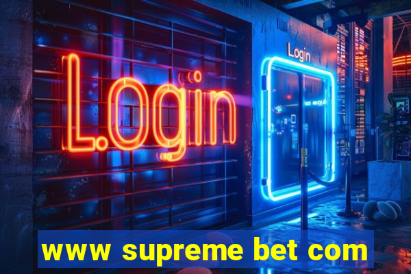 www supreme bet com