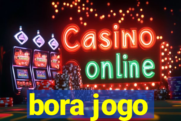 bora jogo