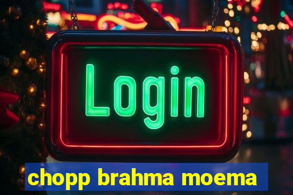 chopp brahma moema