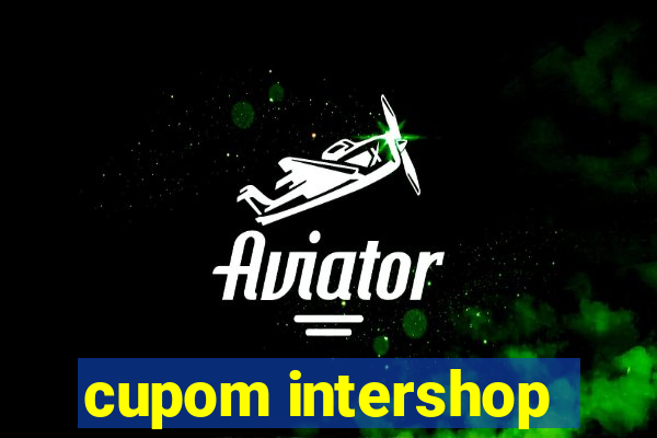 cupom intershop