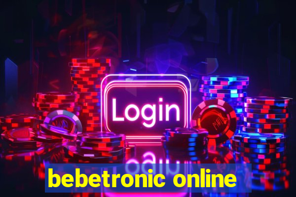 bebetronic online