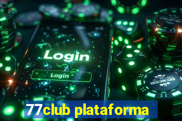 77club plataforma