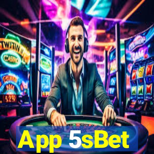 App 5sBet