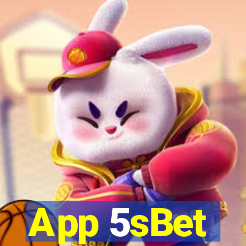 App 5sBet