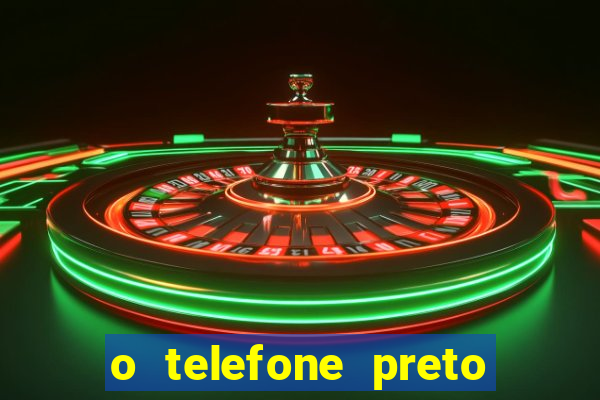 o telefone preto torrent magnet