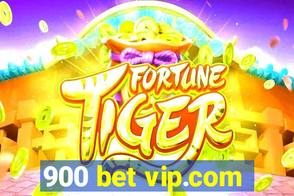 900 bet vip.com