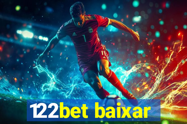 122bet baixar