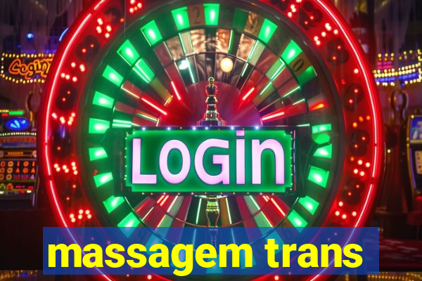 massagem trans