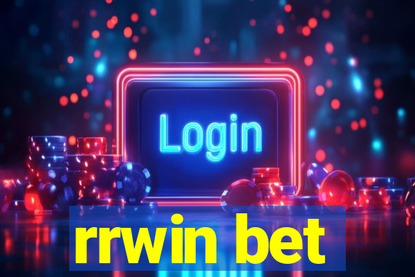 rrwin bet