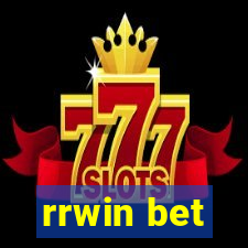 rrwin bet