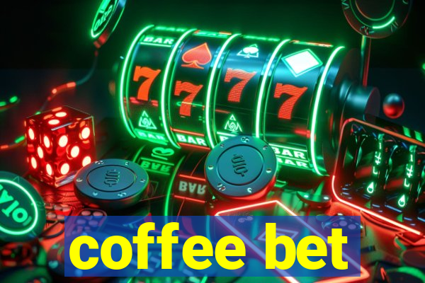 coffee bet