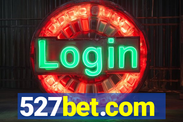 527bet.com