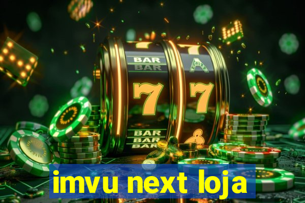 imvu next loja