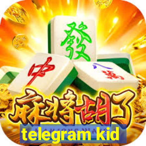 telegram kid