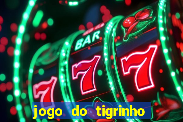 jogo do tigrinho pagando bem