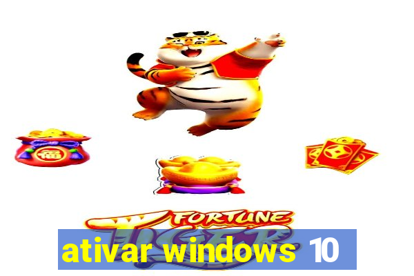 ativar windows 10