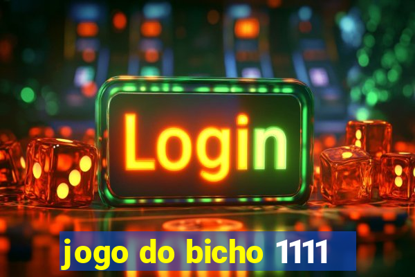 jogo do bicho 1111