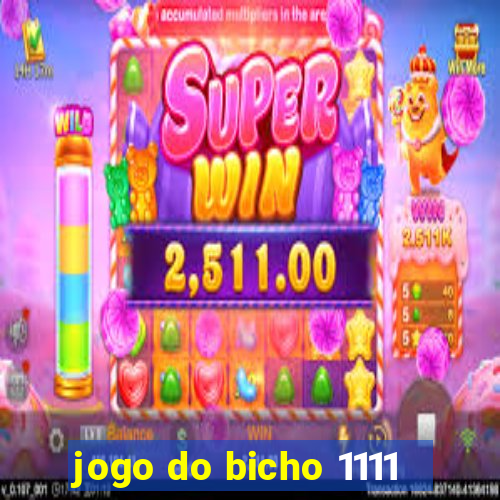 jogo do bicho 1111