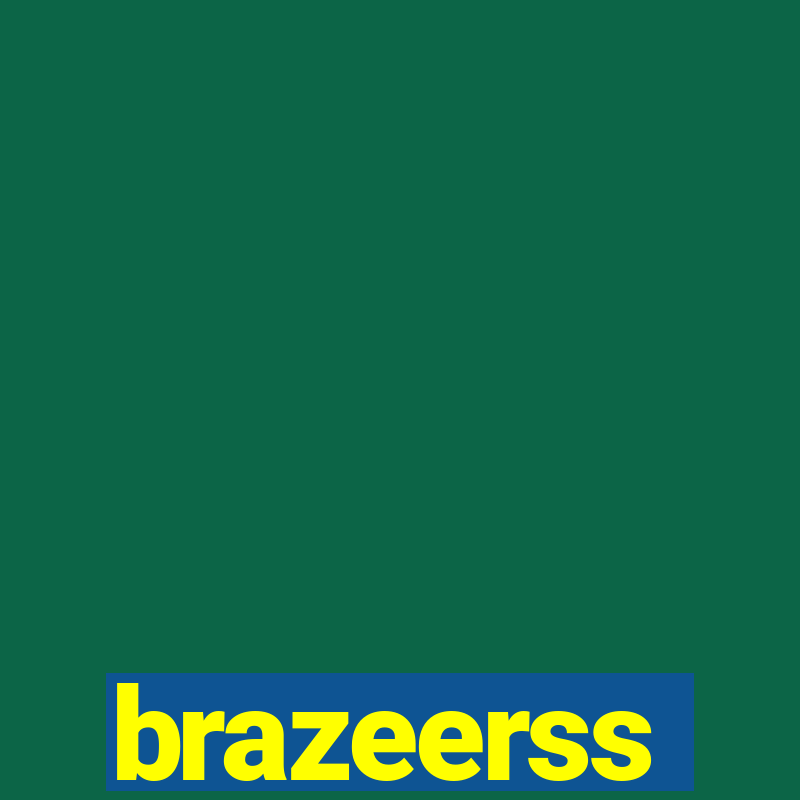 brazeerss