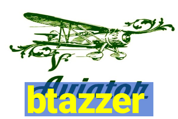 btazzer