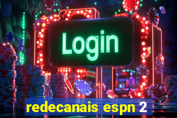 redecanais espn 2