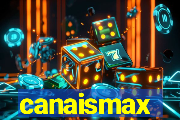 canaismax