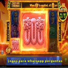 jogos para whatsapp perguntas