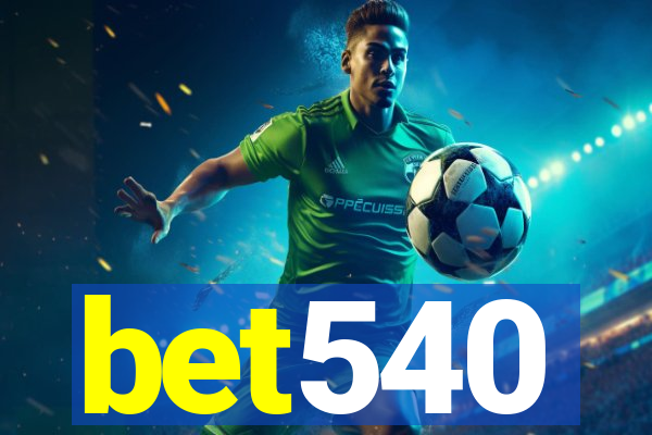 bet540